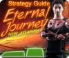 Eternal Journey: New Atlantis Strategy Guide gra