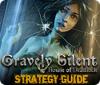 Gravely Silent: House of Deadlock Strategy Guide gra