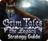 Grim Tales: The Legacy Strategy Guide gra