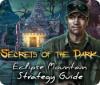 Secrets of the Dark: Eclipse Mountain Strategy Guide gra