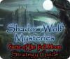 Shadow Wolf Mysteries: Curse of the Full Moon Strategy Guide gra