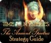 Time Mysteries: The Ancient Spectres Strategy Guide gra