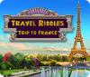 Travel Riddles: Trip to France gra